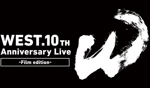 WEST. 10th Anniversary Live ”W” -Film edition-